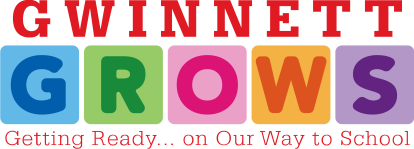 logo for Gwinnett Grows; text: Gwinnett Grows: Getting Ready...on Our Way to School logo for Gwinnett Grows; text: Gwinnett Grows: Getting Ready...on Our Way to School